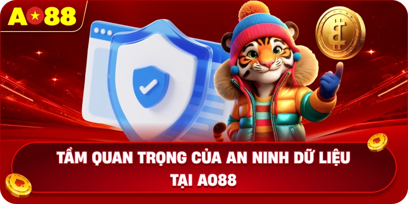 Tầm quan trọng của an ninh dữ liệu tại AO88